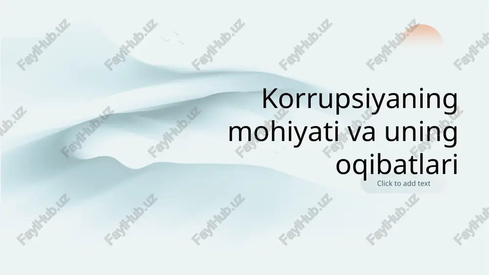 korrupsiyaning mohiyati va uning oqibatlari — PPTX