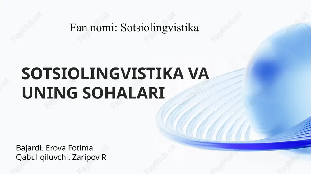 sotsiolingvistika va uning sohalari — PPTX