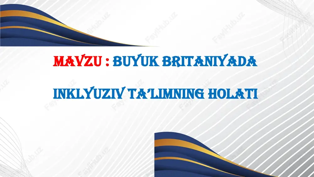 buyuk britaniyada inklyuziv ta’limning holati — PPTX