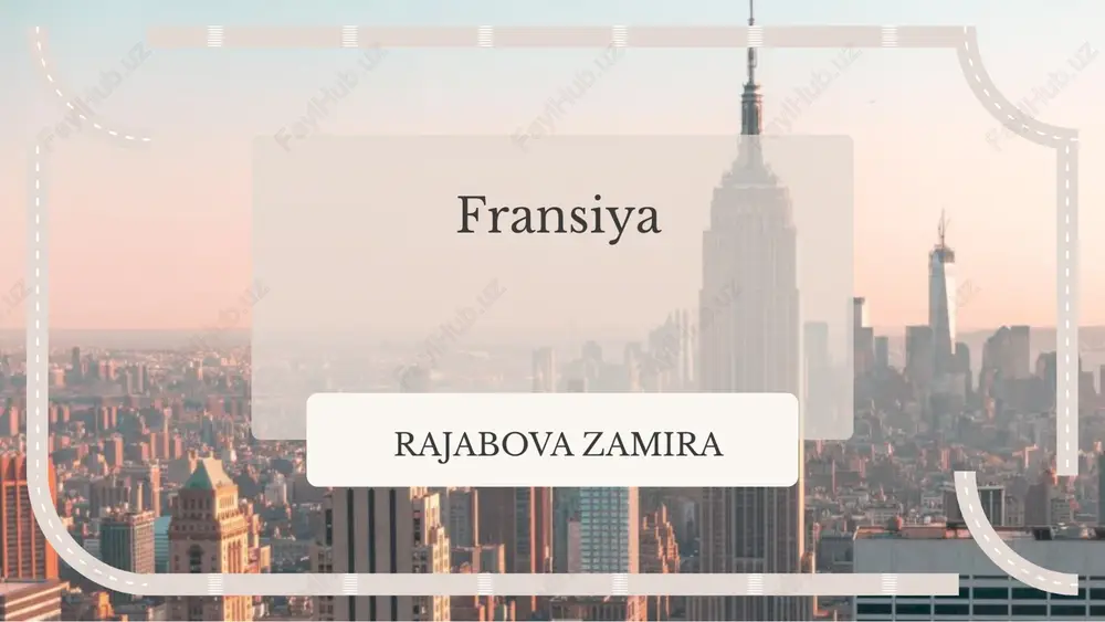 fransiyaning tarixi va madaniyati — PPTX