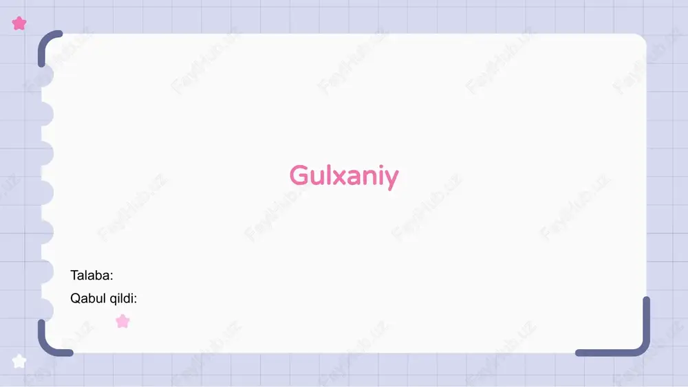gulxaniy — PPTX