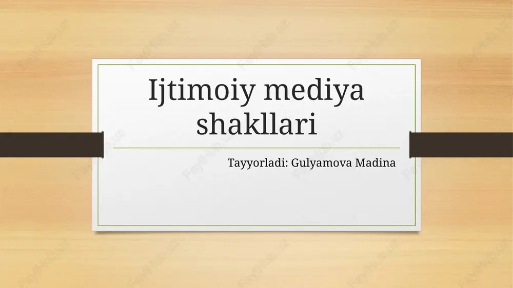 ijtimoiy mediya shakllari — PPTX