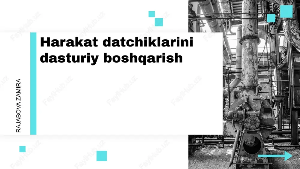 harakat datchiklarini dasturiy boshqarish — PPTX