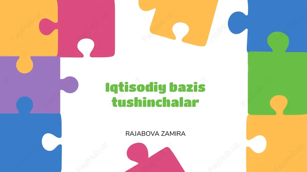 iqtisodiy bazis tushinchalar — PPTX