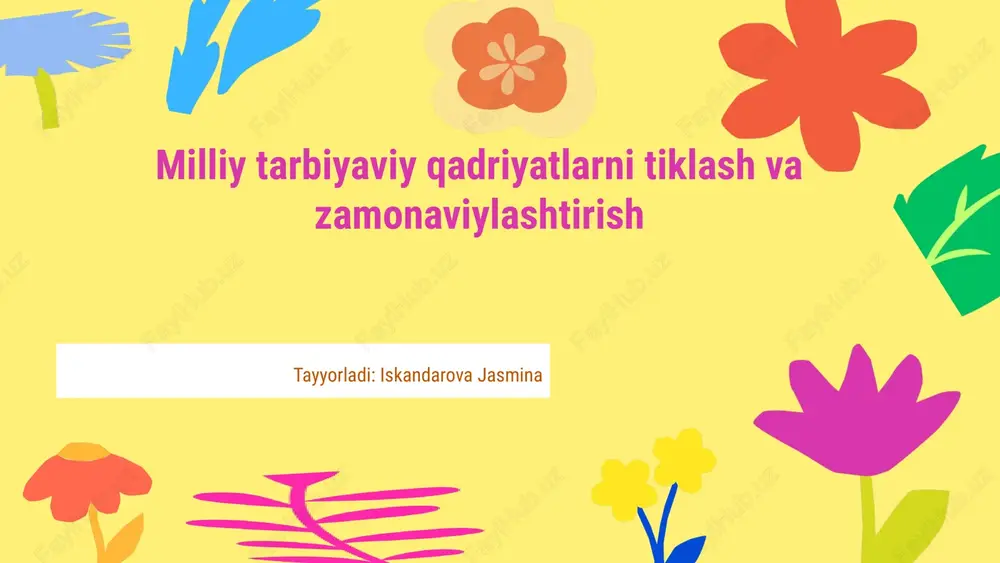 milliy tarbiyaviy qadriyatlar — PPTX