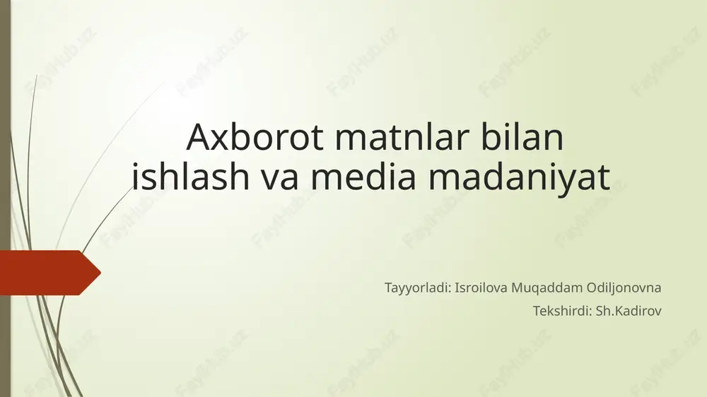 axborot matnlar bilan ishlash va media madaniyat — PPTX