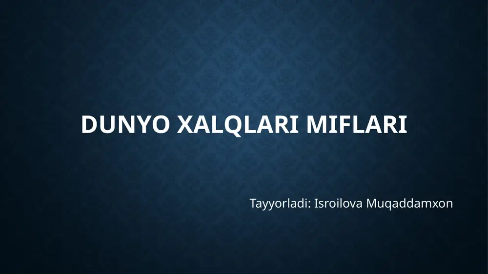 dunyo xalqlari miflari — PPTX