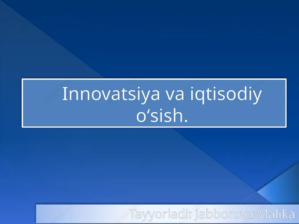 iqtisodiyotdagi innovatsiyalar — PPTX