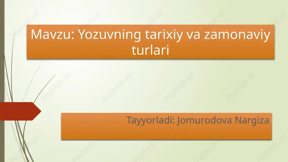 yozuvning tarixiy va zamonaviy turlari — PPTX