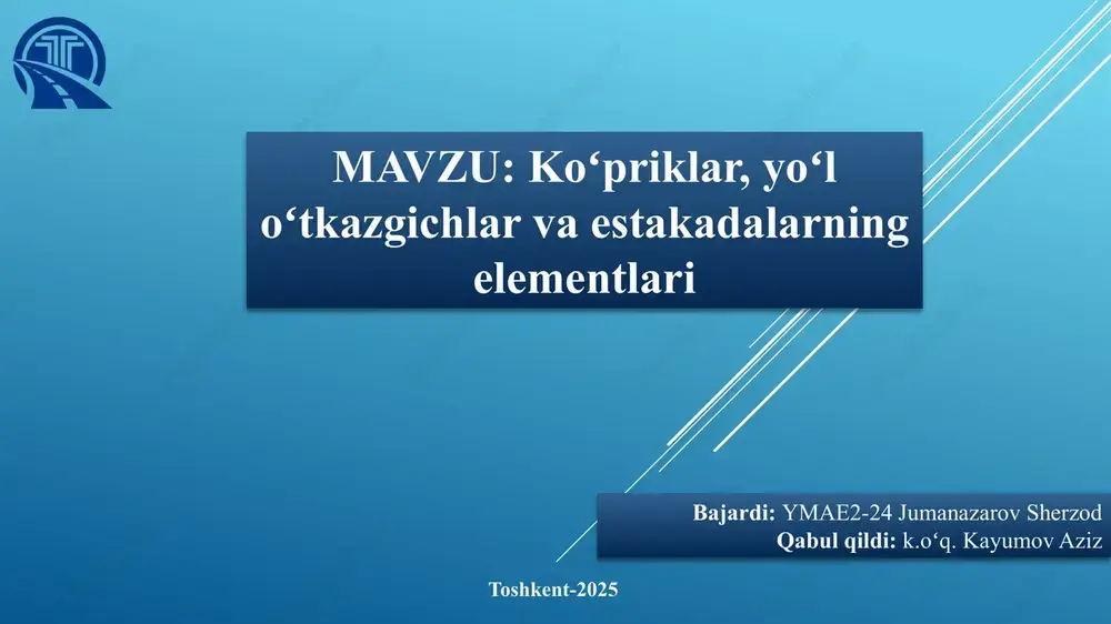 koʻpriklar,yoʻloʻtkazgichlarvaestakadalarningelementlari — PPTX