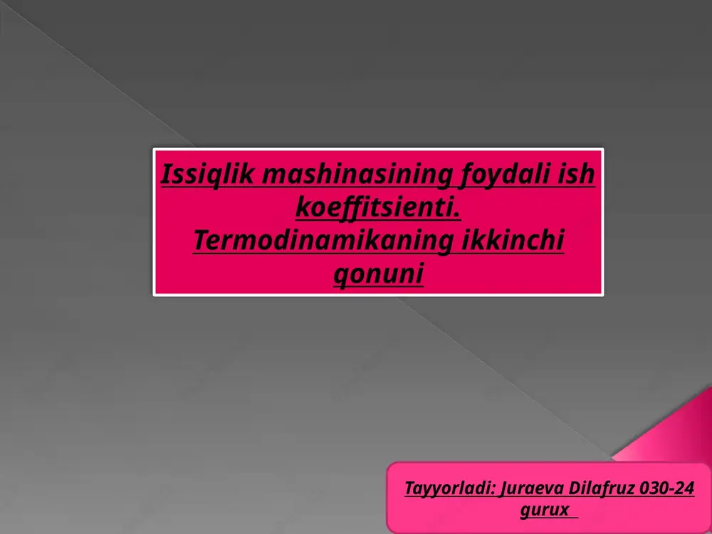issiqlik mashinasining foydali ish koeffitsienti — PPTX