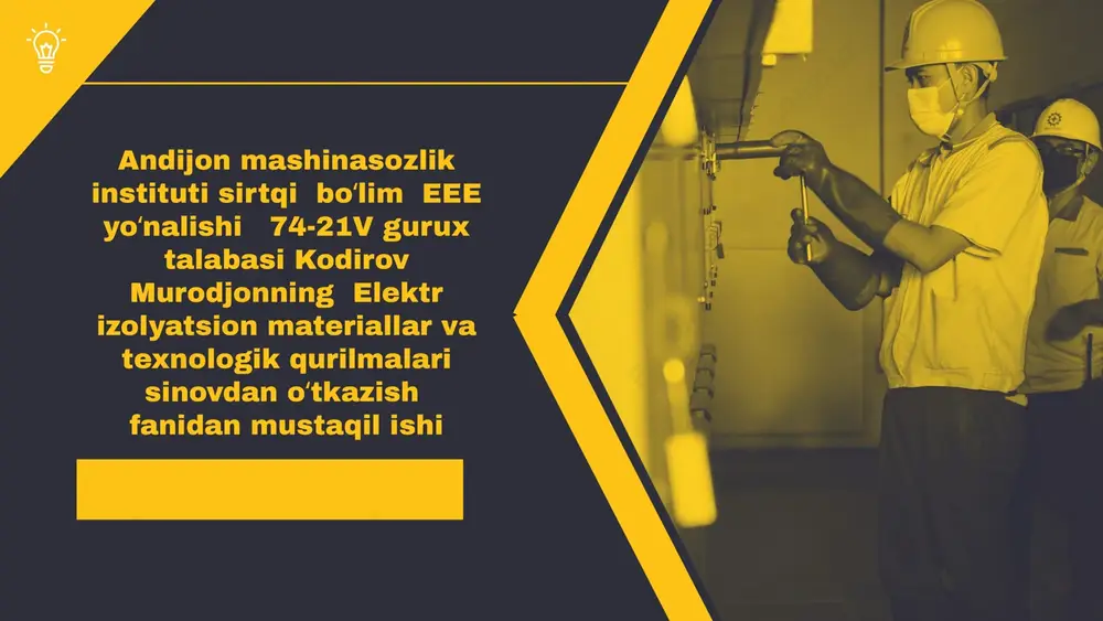elektr uskunalarini sinashda xavfsizlik talablari — PPTX