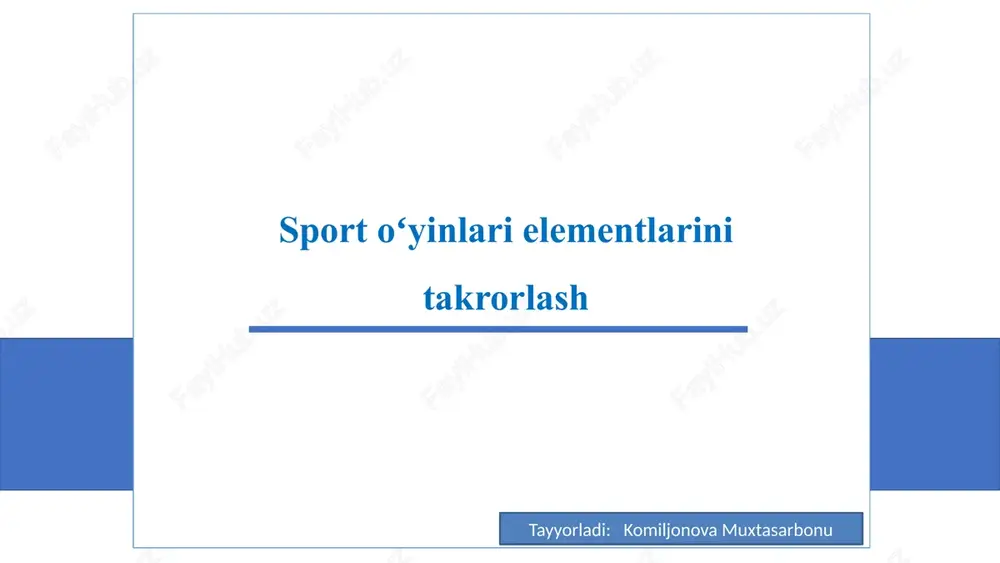 sport oʻyinlari elementlarini takrorlash — PPTX