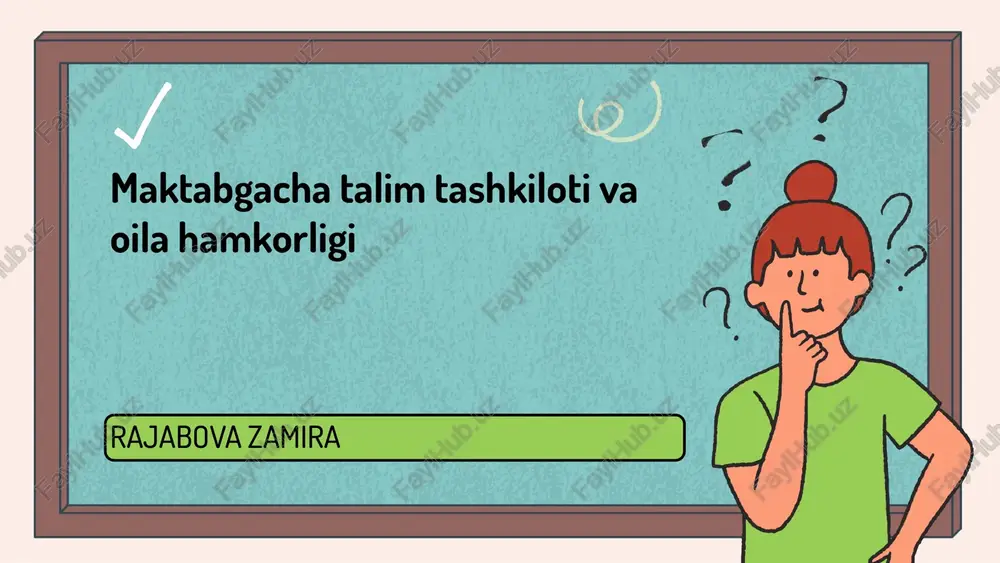 maktabgacha ta'limning oila roli va ahamiyati — PPTX