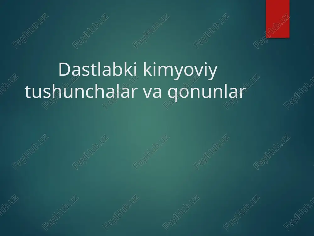 dastlabki kimyoviy tushunchalar va qonunlar — PPTX