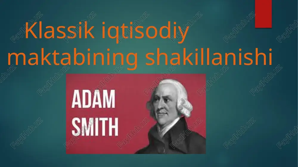 klassik iqtisodiy maktabining shakillanishi — PPTX