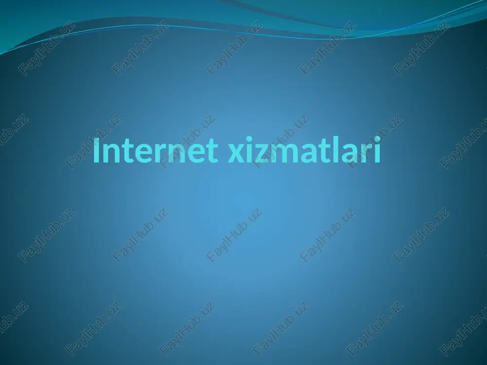 internetxizmatlari — PPTX