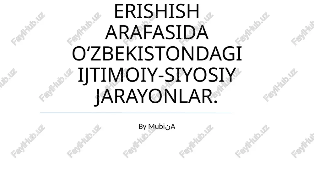 mustaqillikka erishish arafasida o‘zbekistondagi ijtimoiy-siyosiy jarayonlar — PPTX
