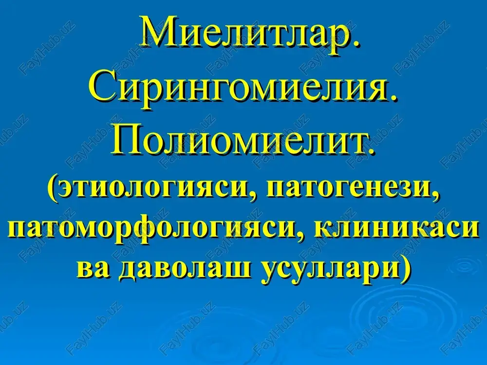 mielitlar. siringomieliya. poliomielit. — PPT