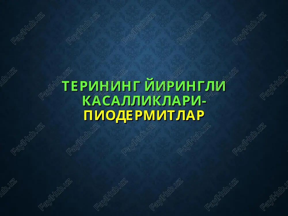 terining yiringli kasalliklari-piodermitlar — PPT