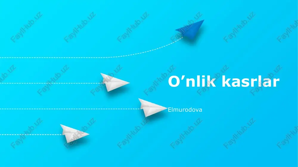 o'nlik kasrlar — PPTX