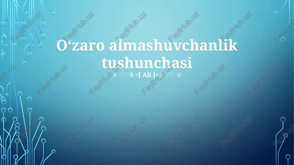 o‘zaro almashuvchanlik tushunchasi — PPTX