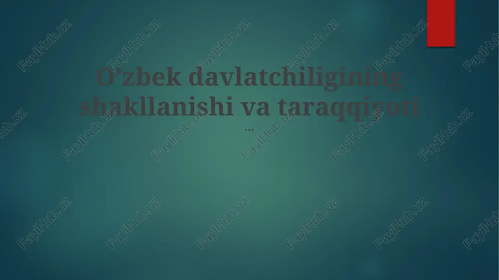 o’zbek davlatchiligining shakllanishi va taraqqiyoti — PPTX