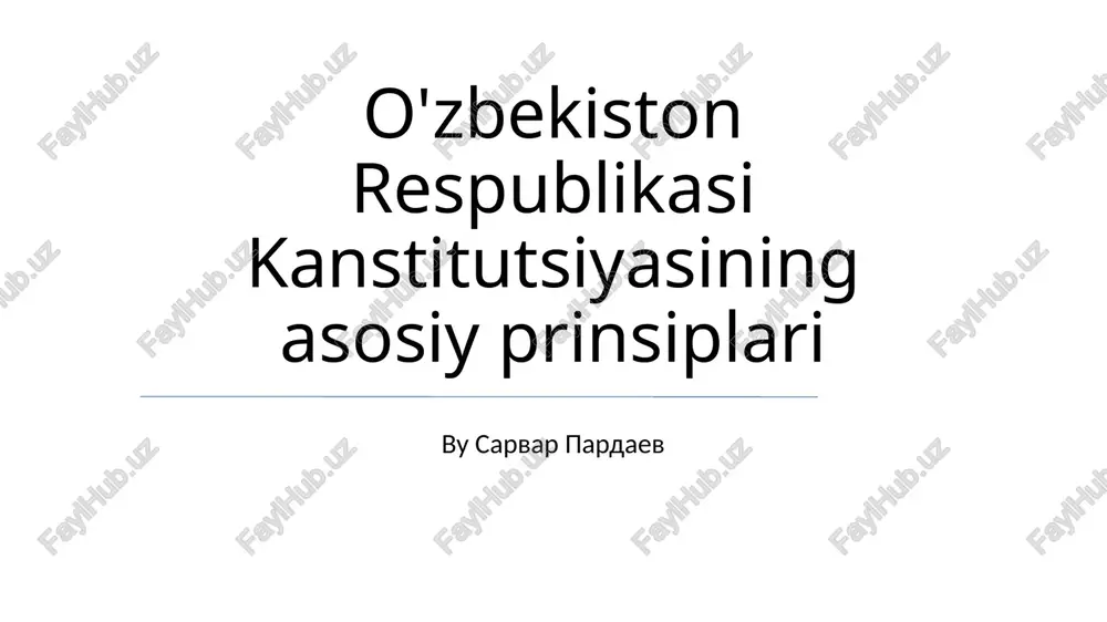 o'zbekiston respublikasi kanstitutsiyasining asosiy prinsiplari — PPTX