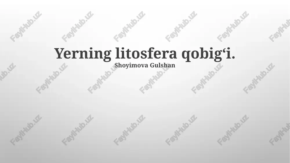 yerning litosfera qobigʻi — PPTX