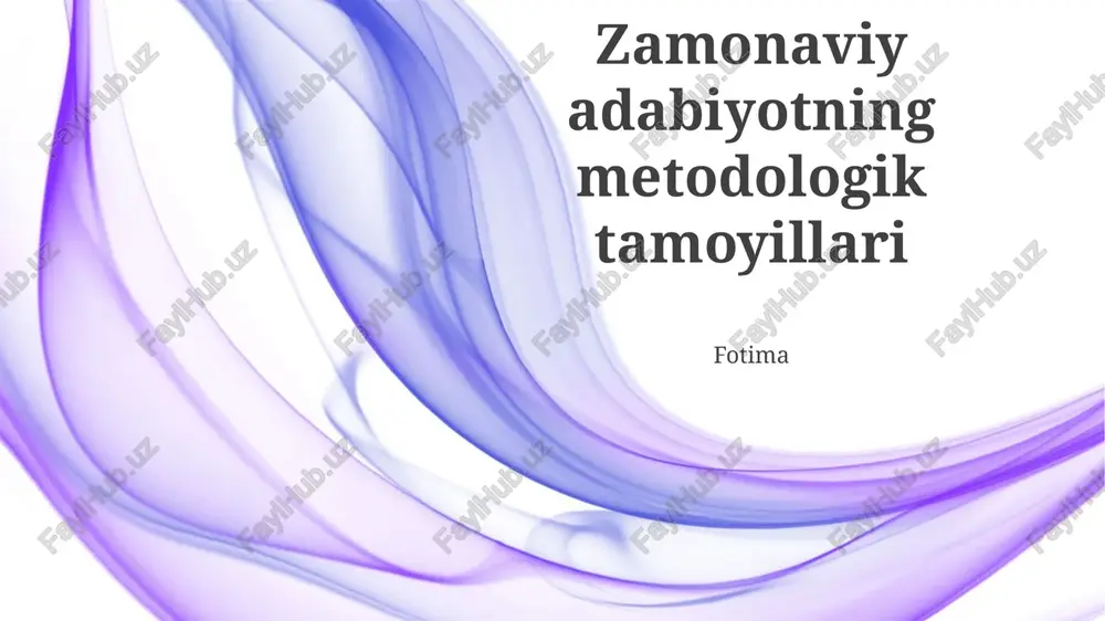 zamonaviy adabiyotning metodologik tamoyillari — PPTX