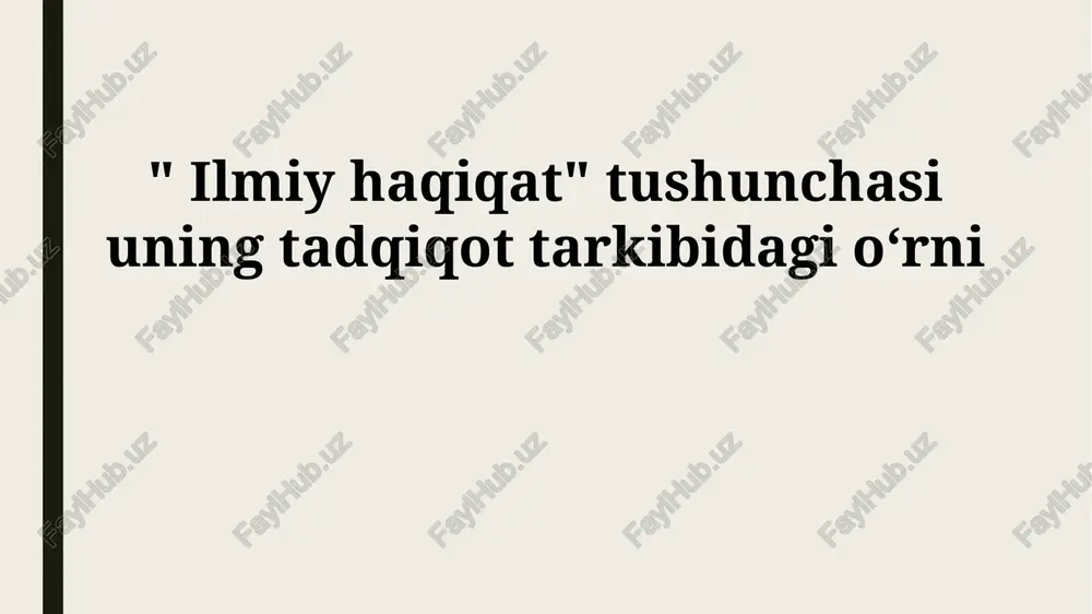 ilmiy haqiqat — PPTX