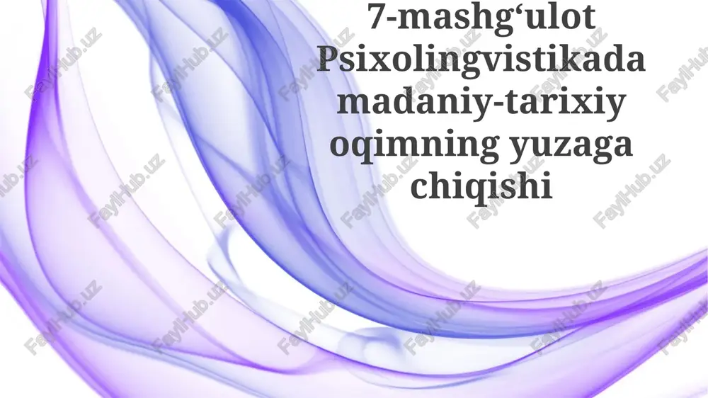 lev vigotskiyning rivojlanishi va psixolingvistika — PPTX