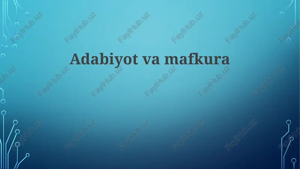 adabiyot va mafkuraning o'zaro ta'siri — PPTX