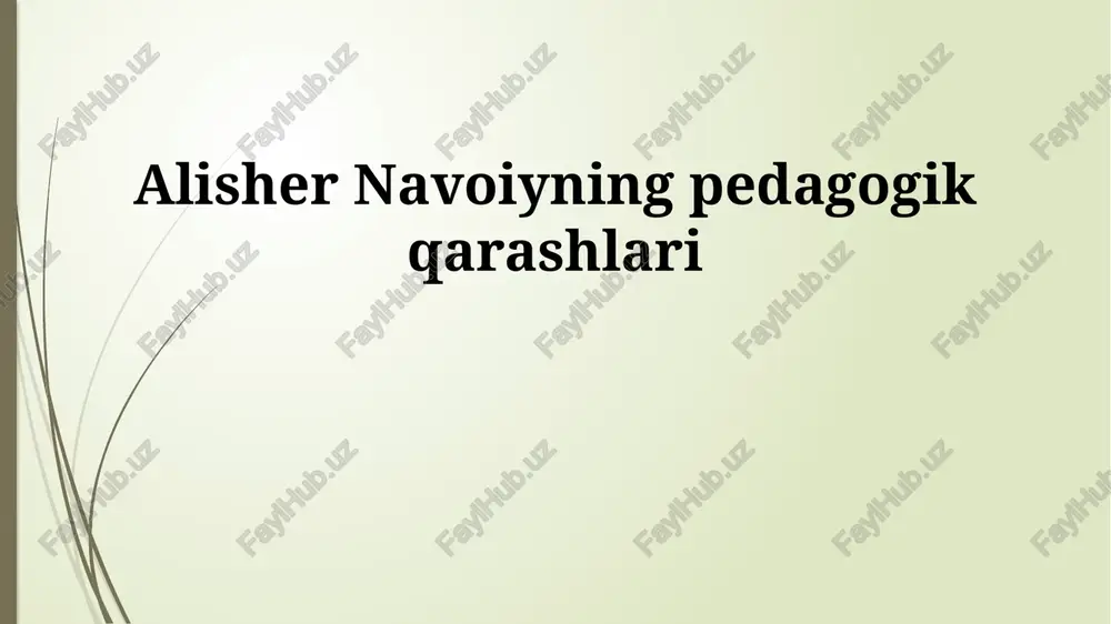 alisher navoiyning pedagogik qarashlari — PPTX