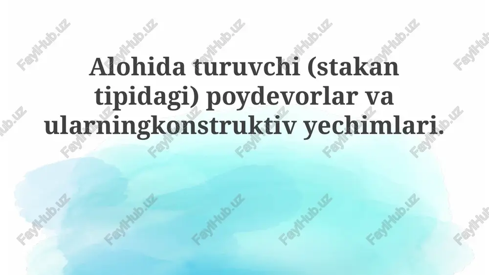 izolyatsiyalangan (stakan tipidagi) poydevorlar — PPTX