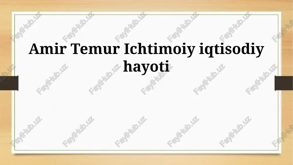 amir temur ichtimoiy iqtisodiy hayoti — PPTX