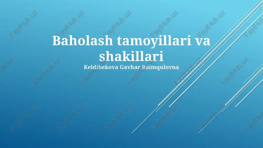 baholash tamoyillari va shakillari — PPTX