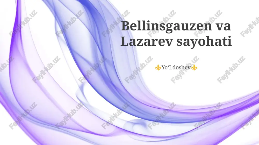 bellinsgauzen va lazarev sayohati — PPTX