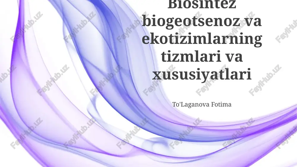 biosintez biogeotsenoz va ekotizimlarning tizmlari va xususiyatlari — PPTX