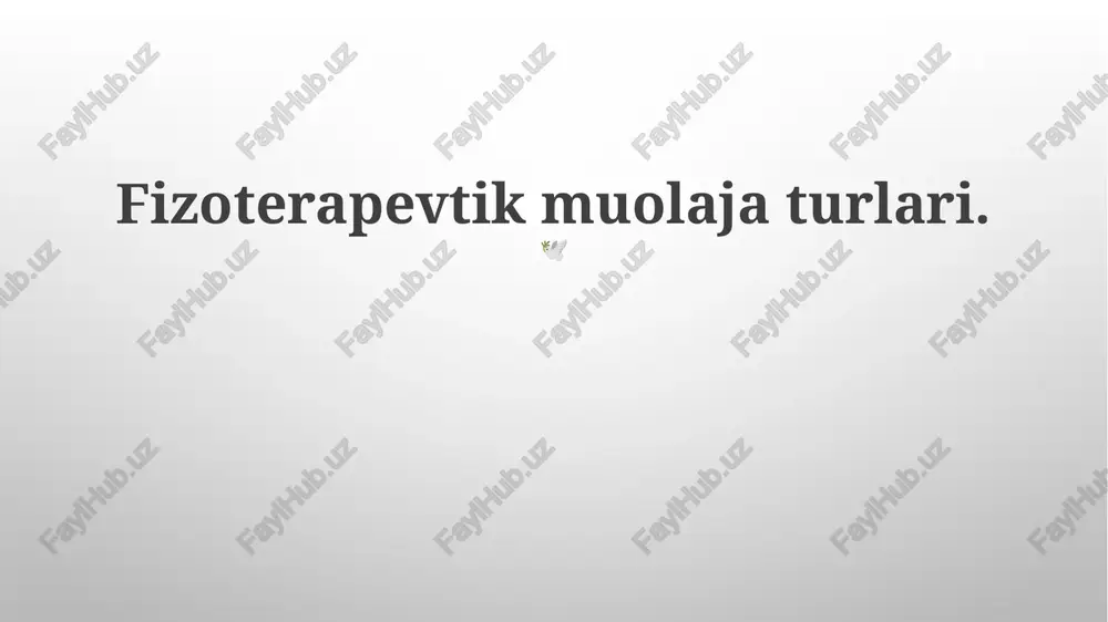 fizoterapevtik muolaja turlari — PPTX