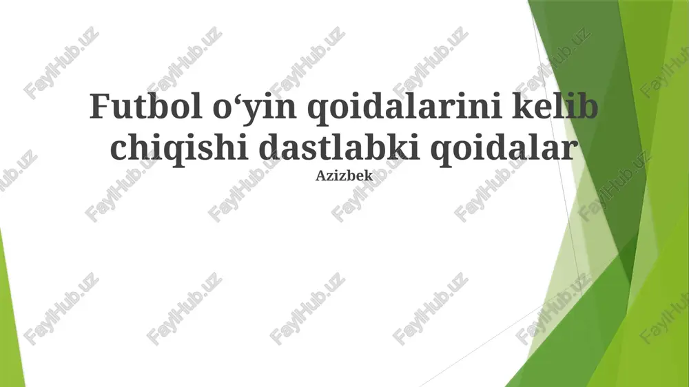 futbol oʻyin qoidalarini kelib chiqishi dastlabki qoidalar — PPTX