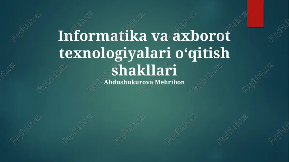 informatika va axborot texnologiyalari oʻqitish shakllari — PPTX