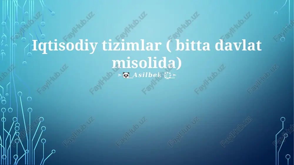iqtisodiy tizimlar ( bitta davlat misolida) — PPTX