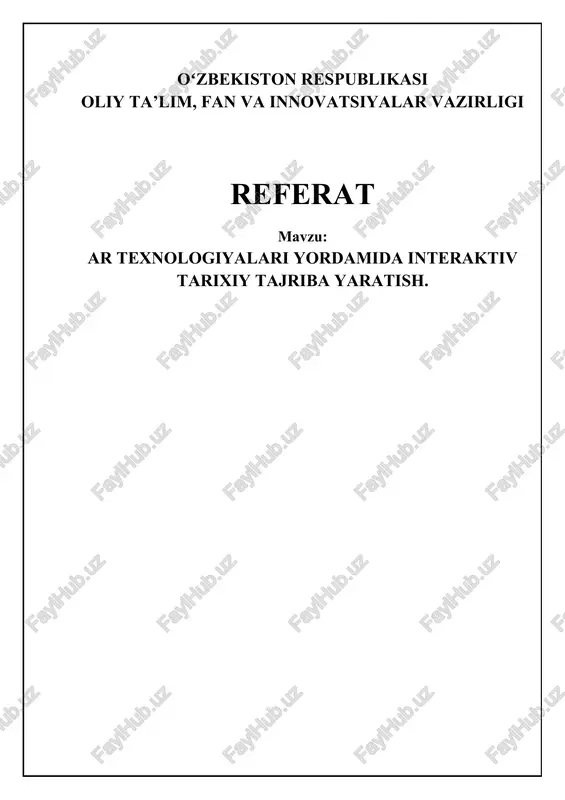 ar texnologiyalari yordamida interaktiv tarixiy tajriba yaratish — DOCX