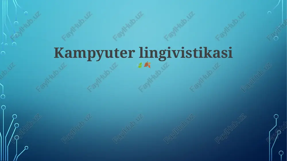 kompyuter lingivistikasi — PPTX