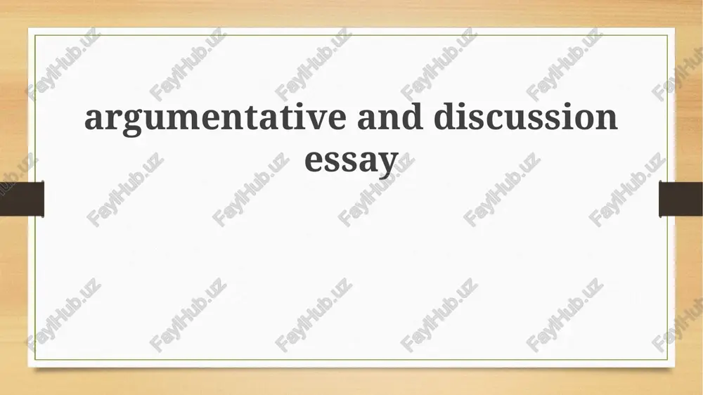 argumentative and discussion essay — PPTX