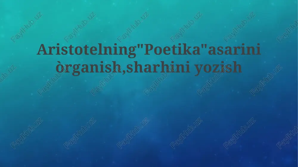 aristotelning "poetika" asari — PPTX