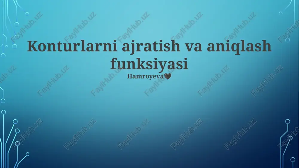 konturlarni ajratish va aniqlash funksiyasi — PPTX