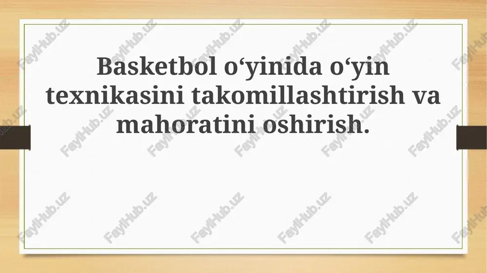basketbolo‘yinidao‘yintexnikasini takomillashtirish — PPTX