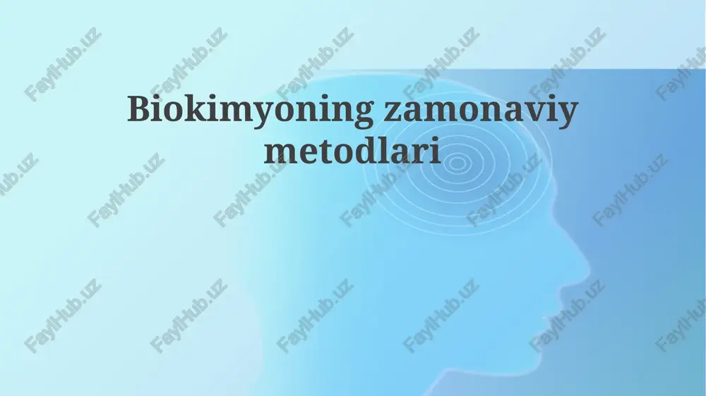 biokimyoningzamonaviymetodlari — PPTX